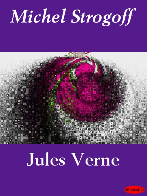 Title details for Michel Strogoff by Jules Verne - Available